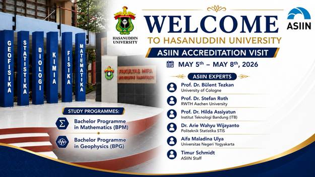 Fakultas MIPA Universitas Hasanuddin Terima Kunjungan Asesmen Lapangan Akreditasi Internasional ASIIN untuk Prodi S1 Matematika dan S1 Geofisika